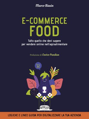 cover image of Ecommerce Food. Tutto quello che devi sapere per vendere online nell'agroalimentare